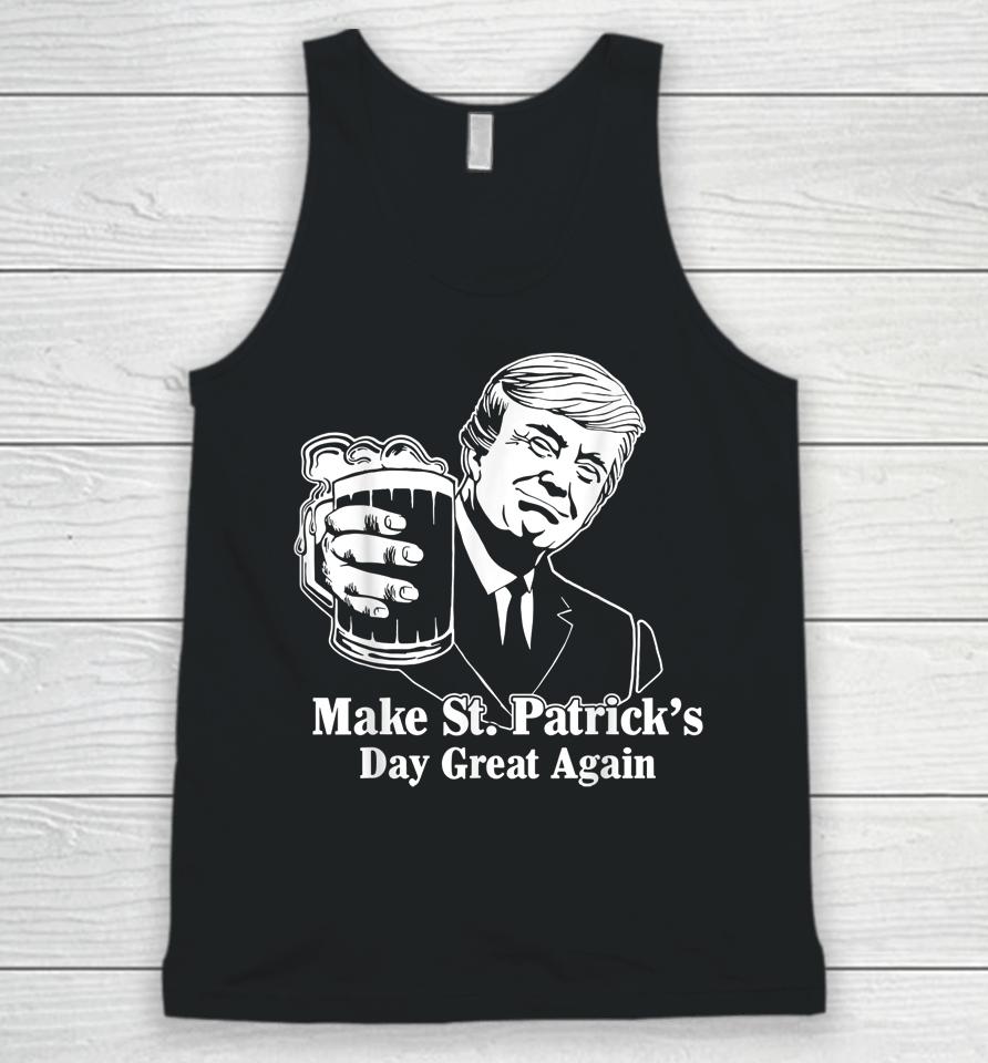 Make St Patrick's Day Great Again Funny Trump Drink Beer Unisex Tank Top