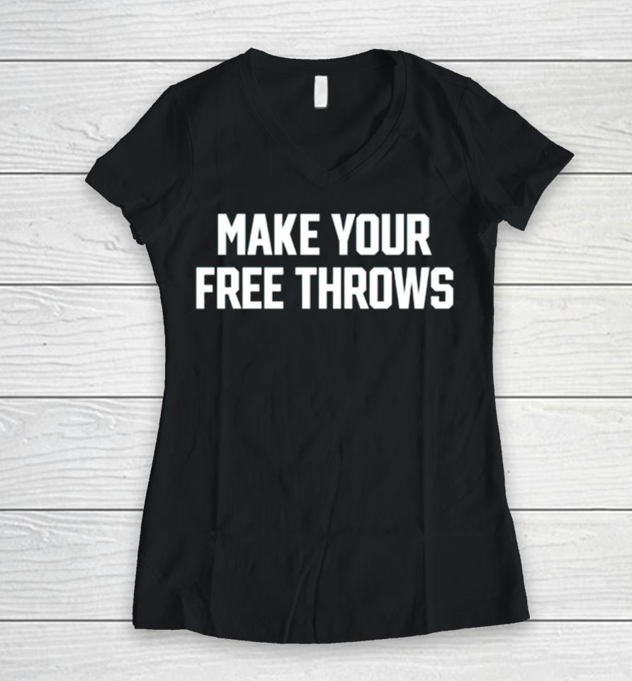 Make Your Free Throws Women V-Neck T-Shirt