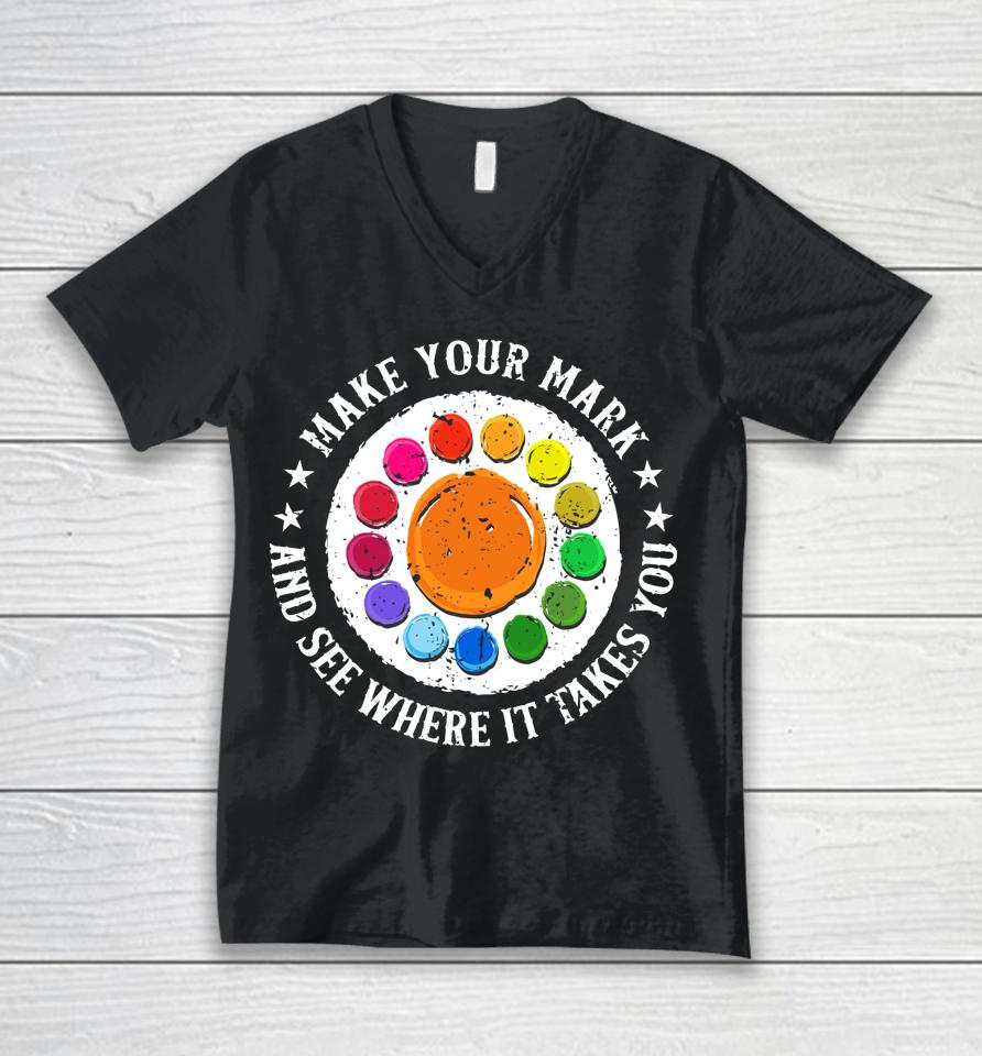 Make Your Mark And See Where It Takes You Dot Day Unisex V-Neck T-Shirt