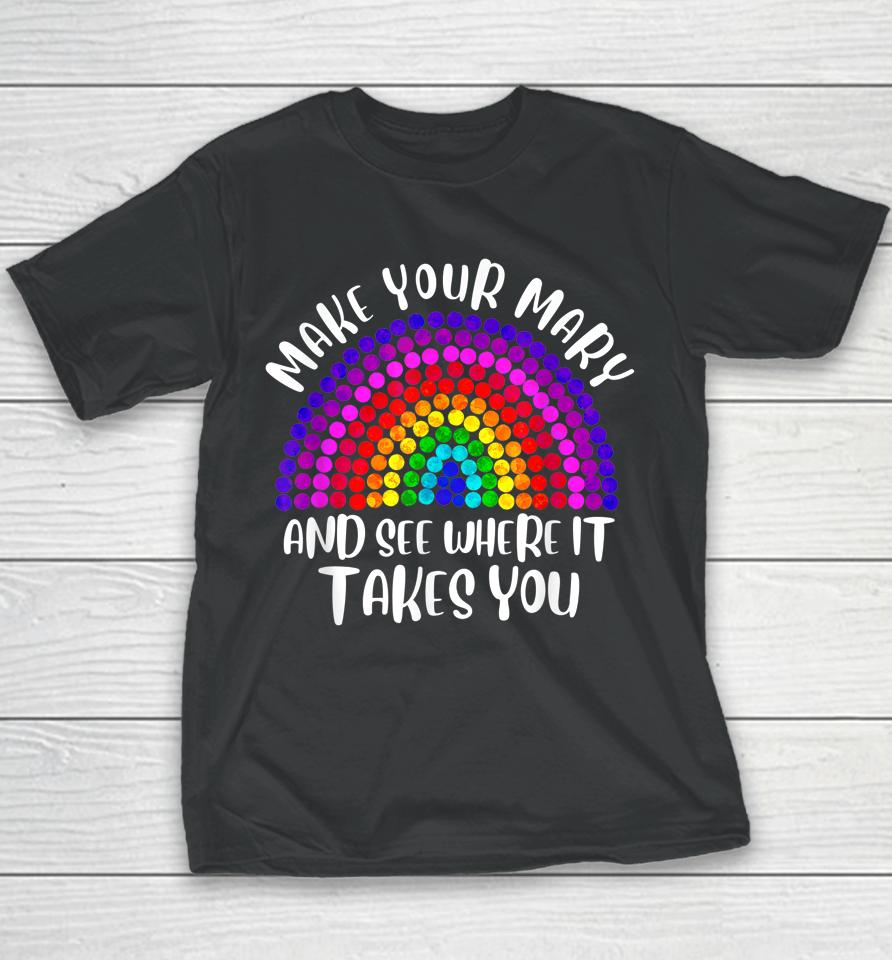 Make Your Mark See Where It Takes Rainbow Dot Day Gifts Youth T-Shirt