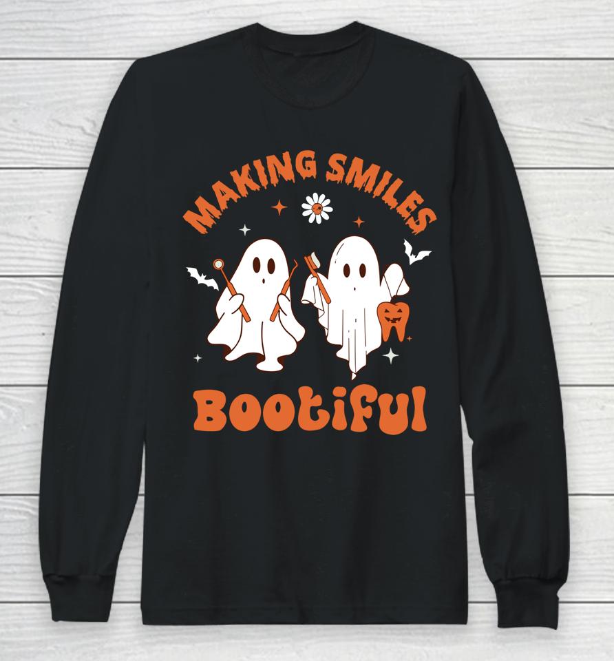 Making Smiles Bootiful Funny Ghost Dentist Halloween Dental Long Sleeve T-Shirt