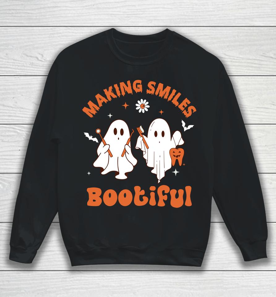 Making Smiles Bootiful Funny Ghost Dentist Halloween Dental Sweatshirt