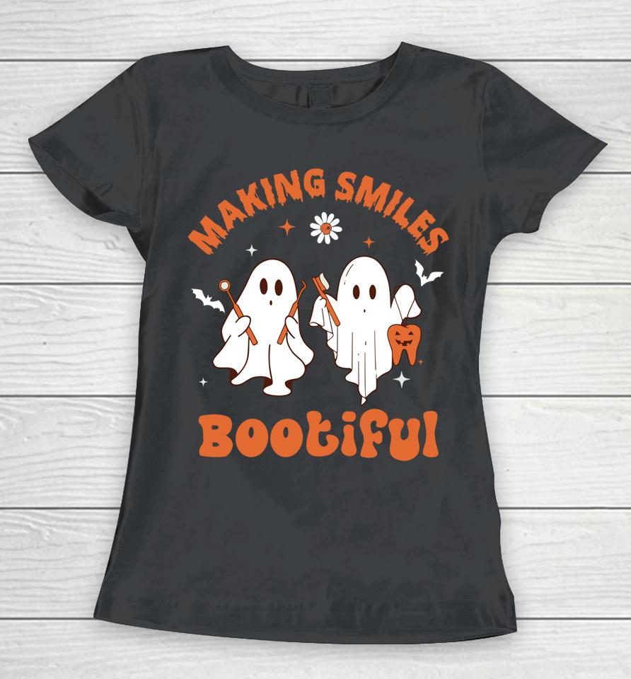Making Smiles Bootiful Funny Ghost Dentist Halloween Dental Women T-Shirt