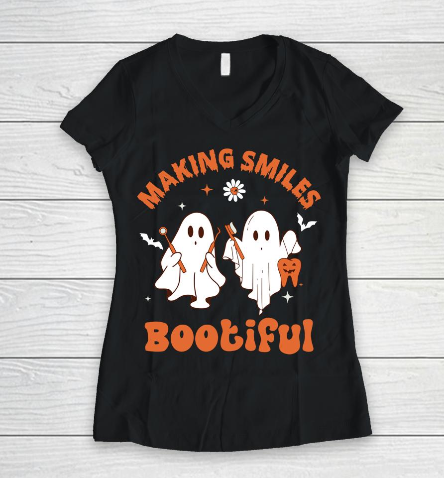 Making Smiles Bootiful Funny Ghost Dentist Halloween Dental Women V-Neck T-Shirt