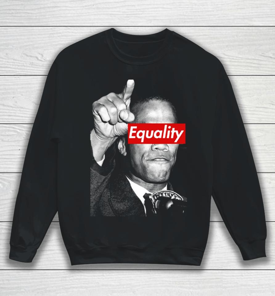 Malcolm X Equality No Racism Black Lives Matter Sweatshirt