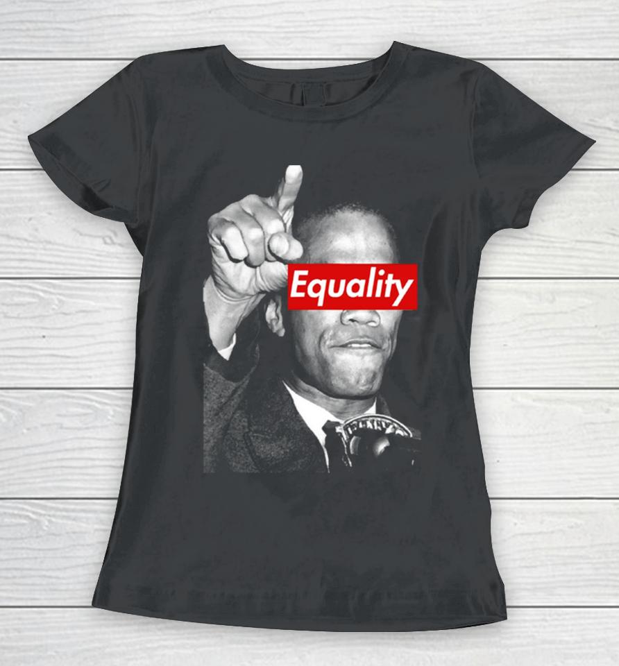 Malcolm X Equality No Racism Black Lives Matter Women T-Shirt