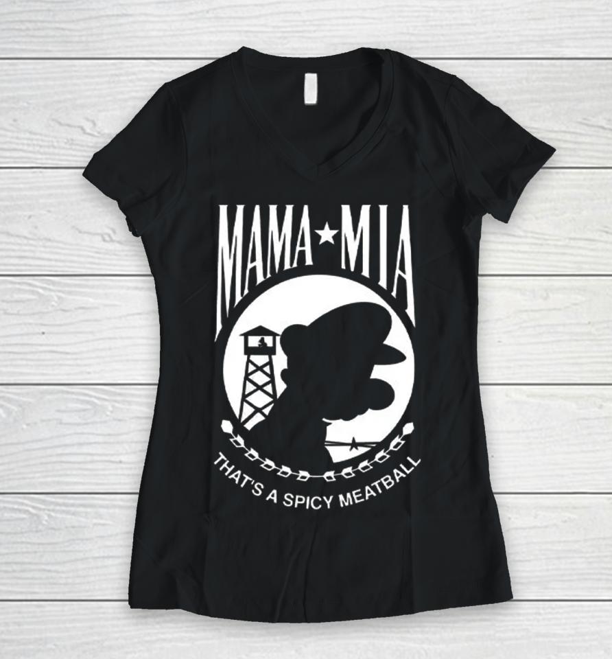 Mama Mia That's A Spicy Meatball Women V-Neck T-Shirt