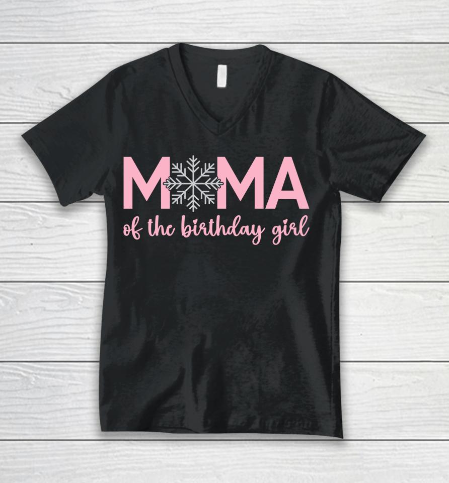 Mama Of The Birthday Girl Winter Onederland 1St Birthday Unisex V-Neck T-Shirt