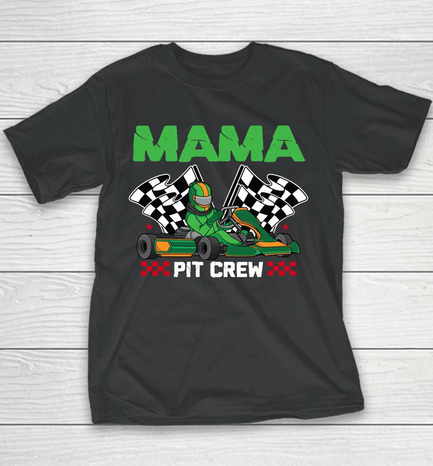 Mama Pit Crew Race Car Racing Birthday Boy Youth T-Shirt