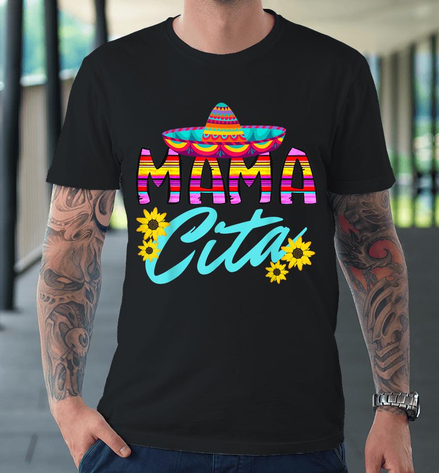 Mamacita Cinco De Mayo Premium T-Shirt
