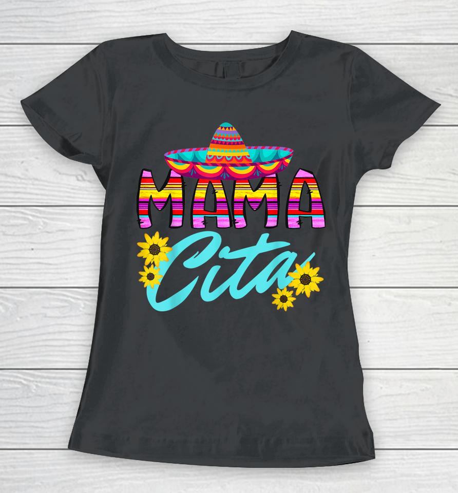 Mamacita Cinco De Mayo Women T-Shirt