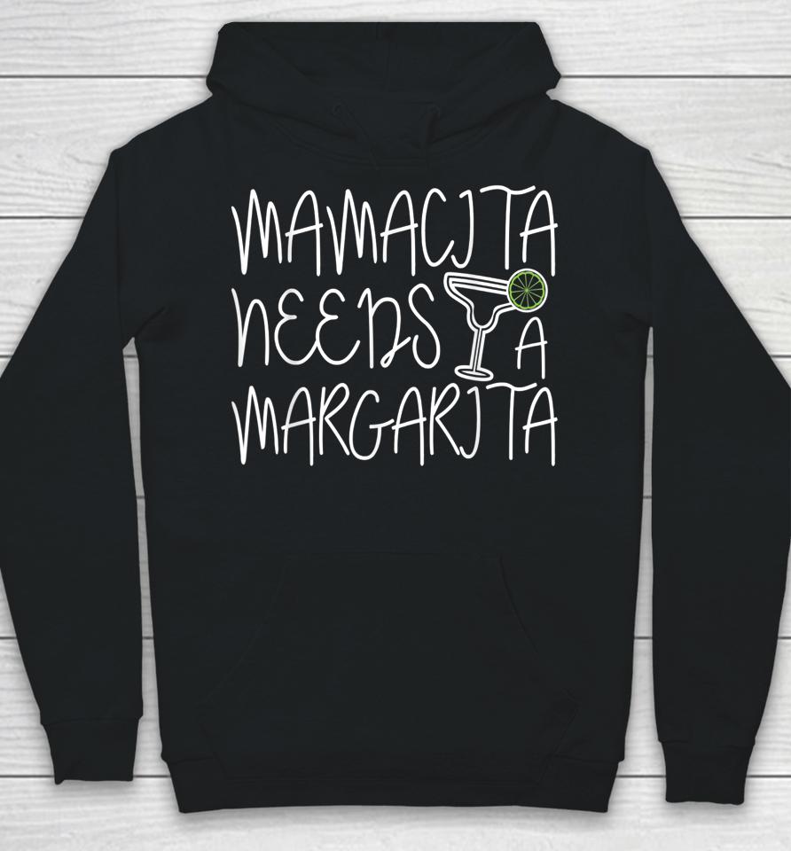 Mamacita Needs A Margarita Cinco De Mayo Gift Hoodie
