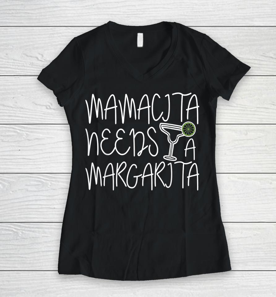 Mamacita Needs A Margarita Cinco De Mayo Gift Women V-Neck T-Shirt
