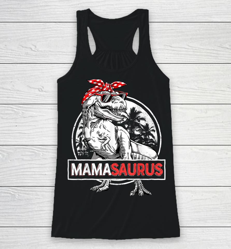 Mamasaurus T-Rex Dinosaur Funny Mama Saurus Mother's Family Racerback Tank