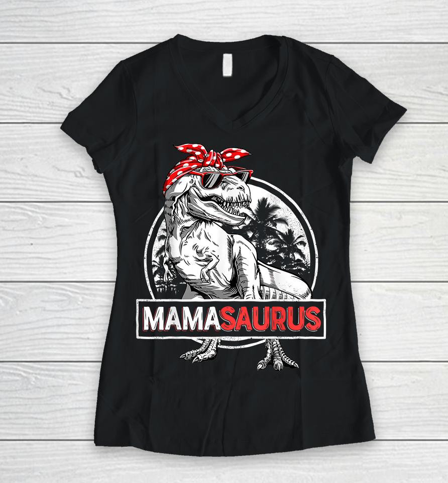 Mamasaurus T-Rex Dinosaur Funny Mama Saurus Mother's Family Women V-Neck T-Shirt
