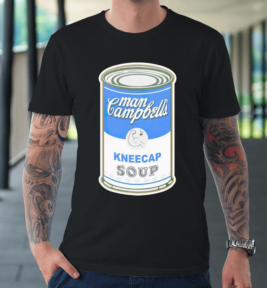 Man Campbell’s Kneecap Soup Premium T-Shirt