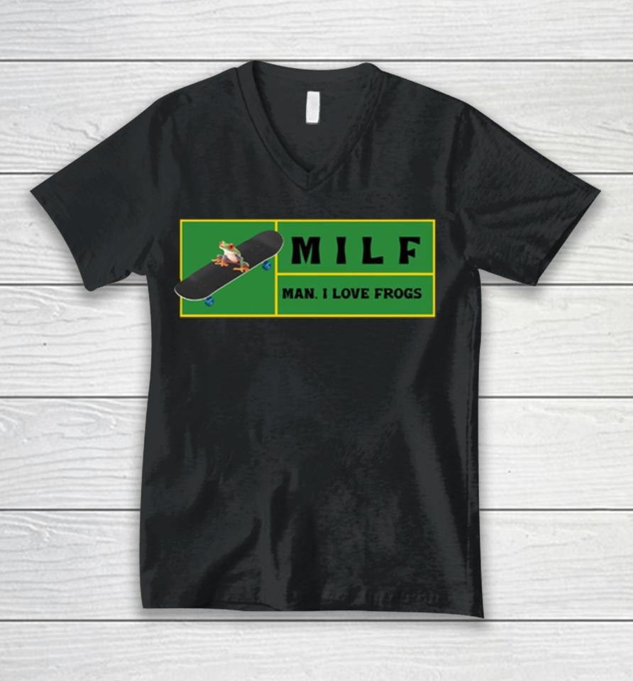 Man I Love Frogs Milf Unisex V-Neck T-Shirt