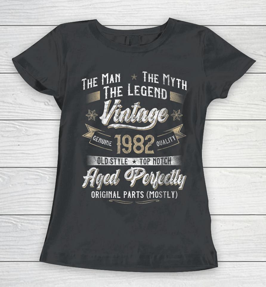 Man Myth Legend 40Th Birthday Gift Vintage 1982 40 Years Old Women T-Shirt