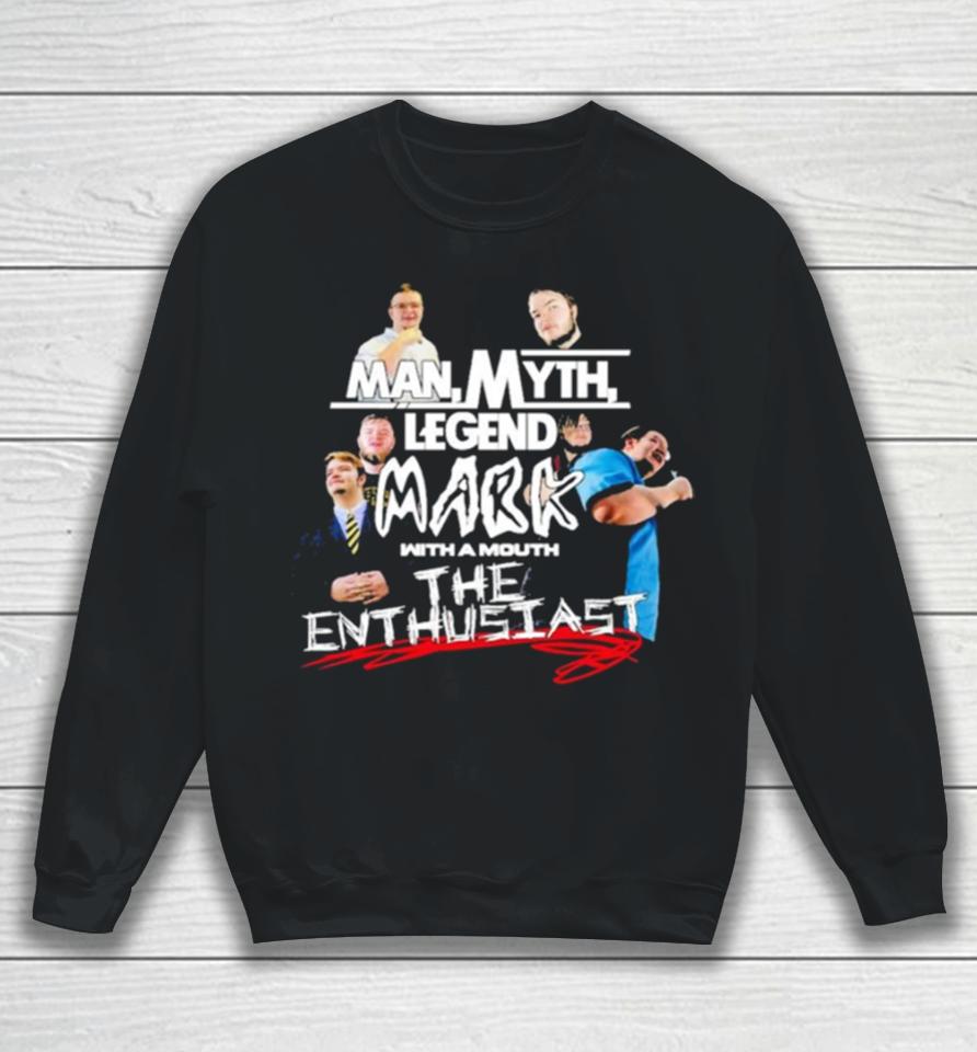 Man Myth Legend Sweatshirt