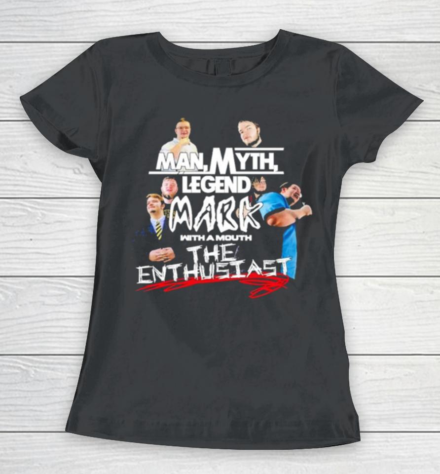 Man Myth Legend Women T-Shirt