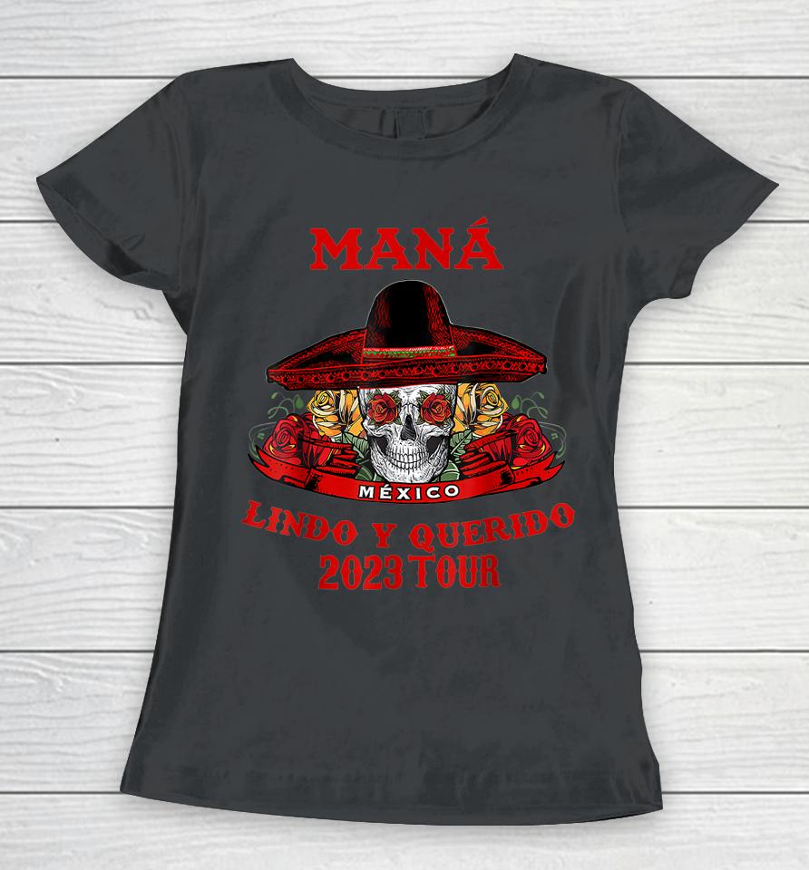 Mana 2023 Mexico Lin Do Y Querido Women T-Shirt