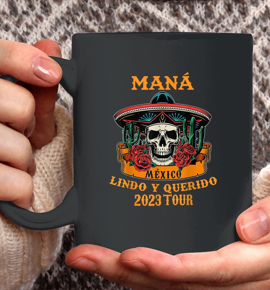 Mana 2023 Mexico Lindo Y Querido Coffee Mug