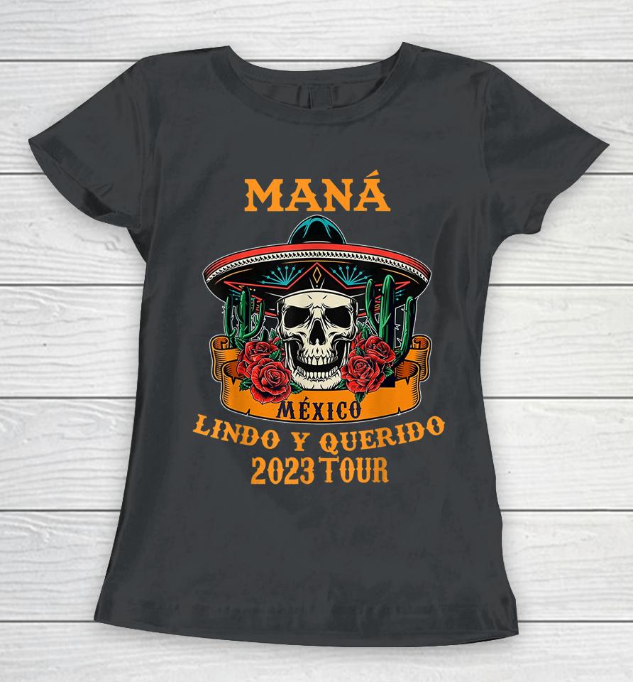 Mana 2023 Mexico Lindo Y Querido Women T-Shirt