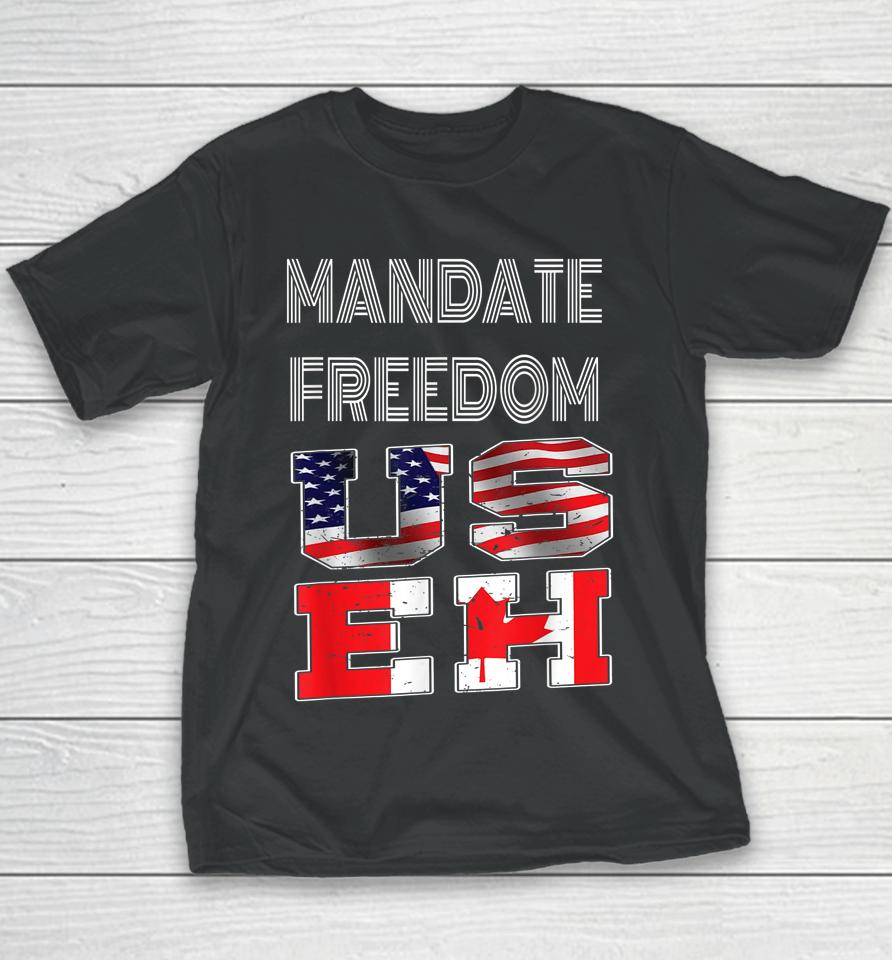 Mandate Freedom Convoy Of Canadian Truckers Youth T-Shirt