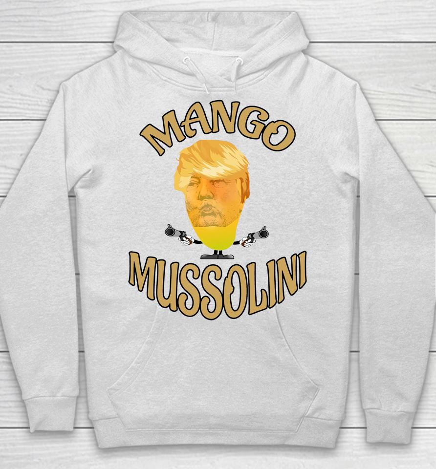 Mango Mussolini Hoodie