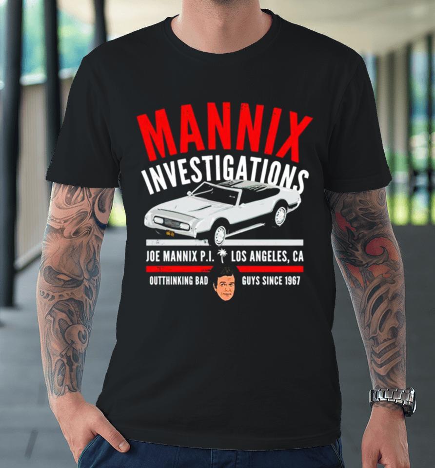 Mannix Investigations Joe Mannix Pi Los Angeles Ca Premium T-Shirt