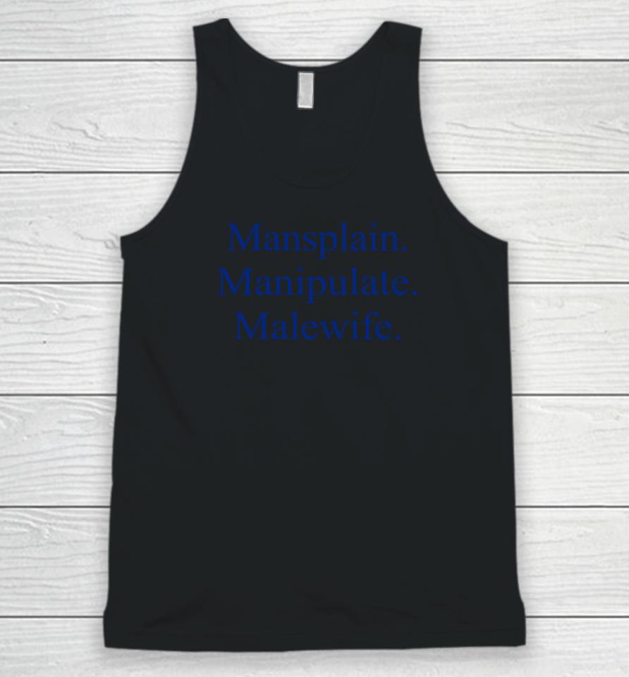 Mansplain Manipulate Malewife Unisex Tank Top