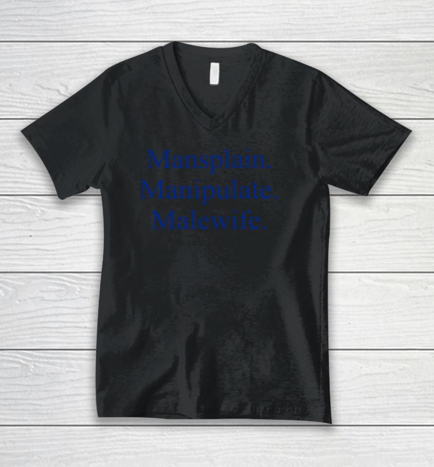 Mansplain Manipulate Malewife Unisex V-Neck T-Shirt