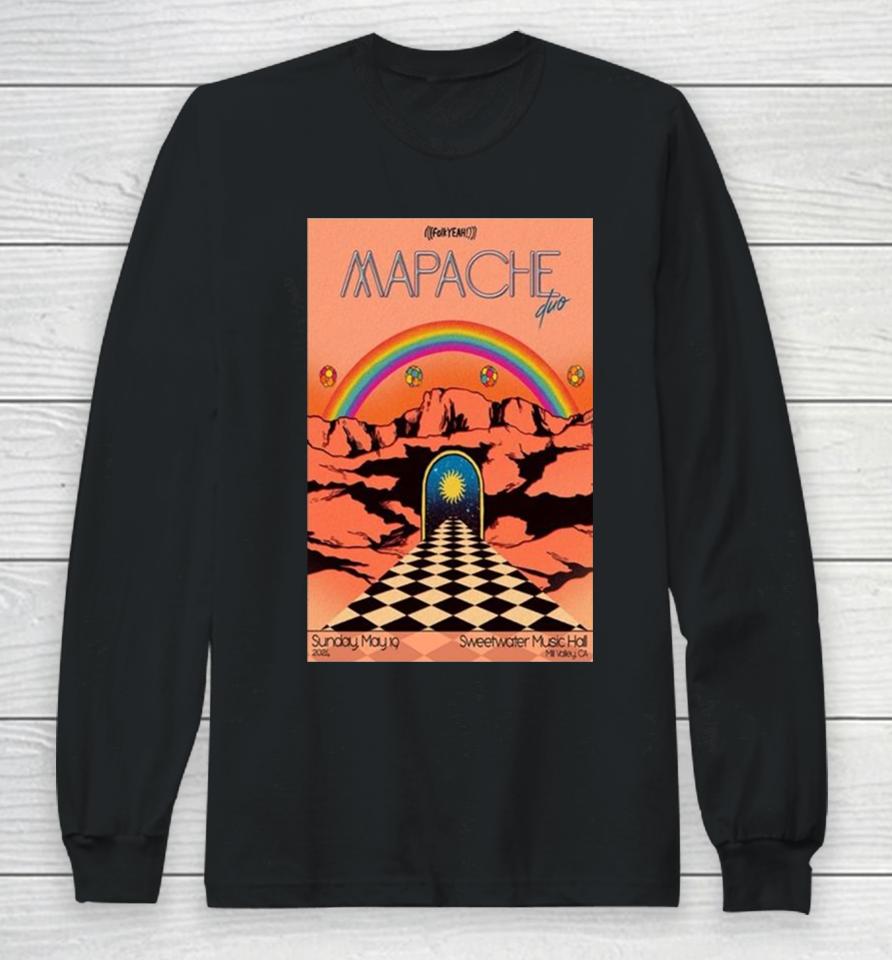 Mapache Sweetwater Music Hall Mill Valley, Ca May 19, 2024 Long Sleeve T-Shirt