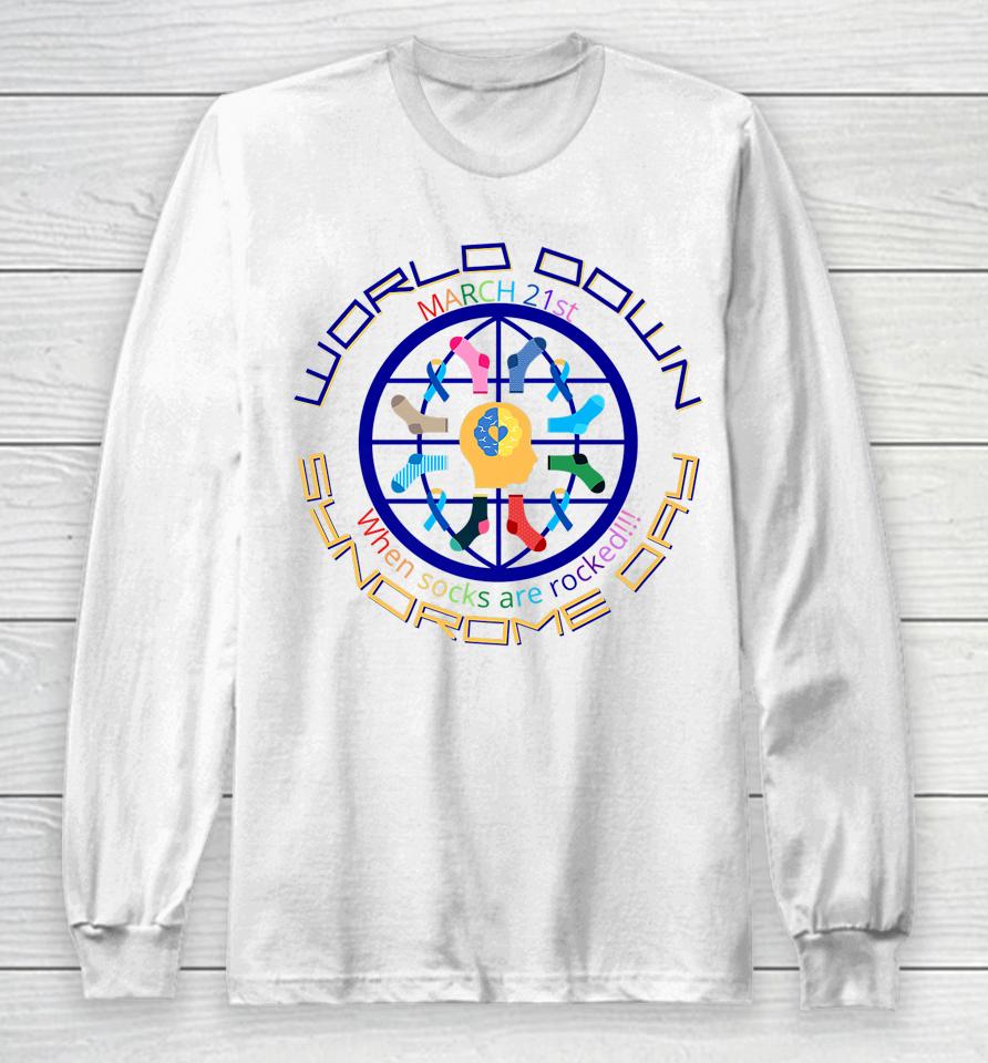 March 21 Support Trisomy World Down Syndrome Day Long Sleeve T-Shirt