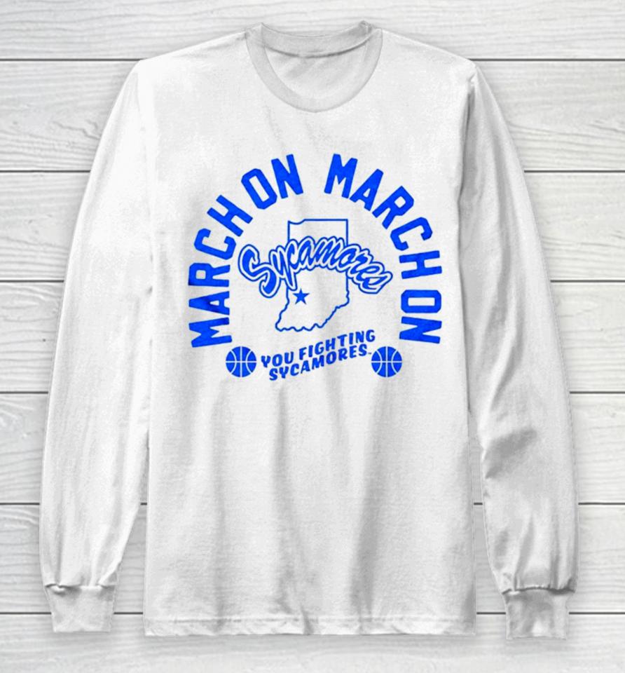March On Sycamores ’24 You Fighting Sycamores Long Sleeve T-Shirt
