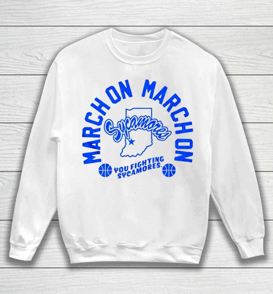 March On Sycamores ’24 You Fighting Sycamores Sweatshirt
