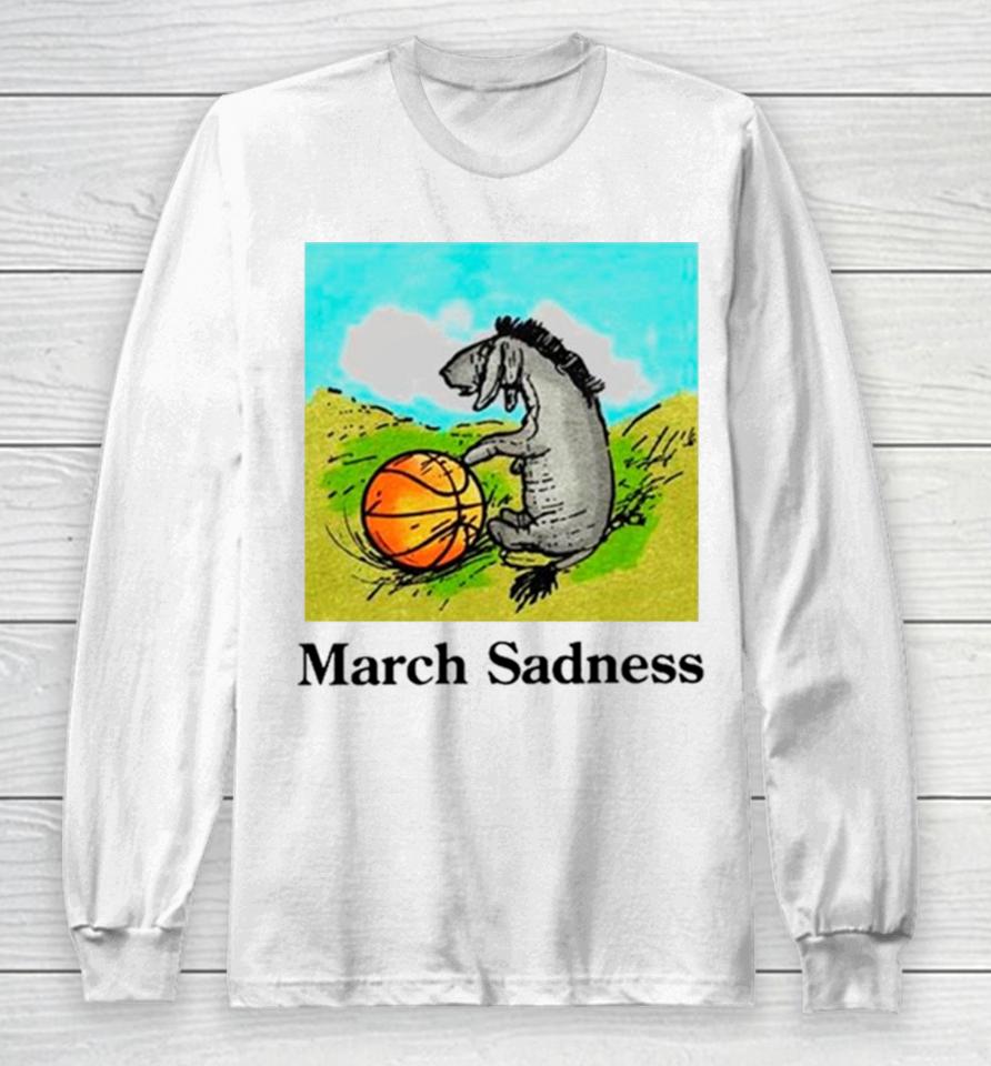 March Sadness Donkey Basketball Long Sleeve T-Shirt