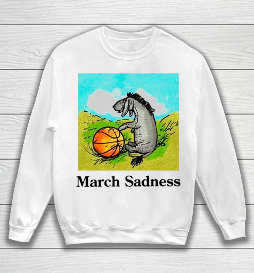 March Sadness Donkey Basketball Sweatshirt