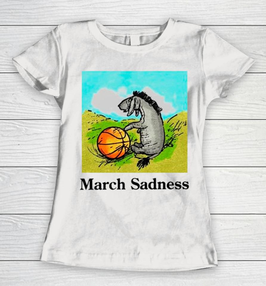 March Sadness Donkey Basketball Women T-Shirt