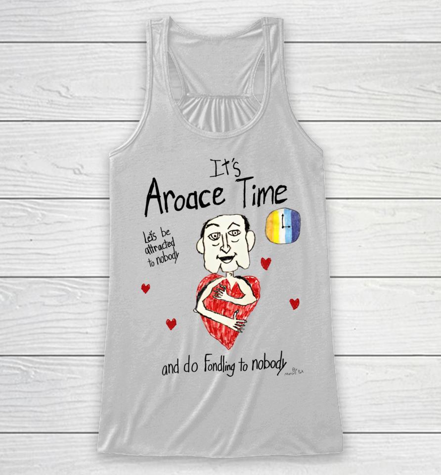 Marcuspork It's Aroace Time Let's Be Attracted To Nobody And Do Fondling To Nobody Racerback Tank