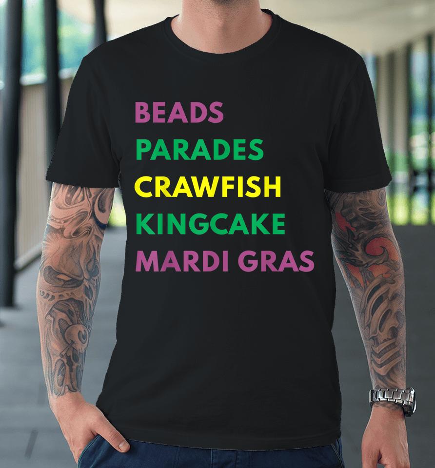 Mardi Gras Carnival Beads Parade Crawfish Cajun Festival Premium T-Shirt