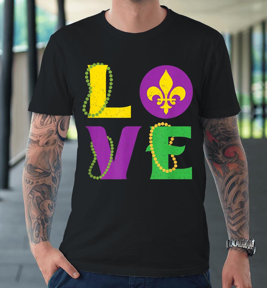 Mardi Gras Carnival Love New Orleans Cajun Festival Premium T-Shirt