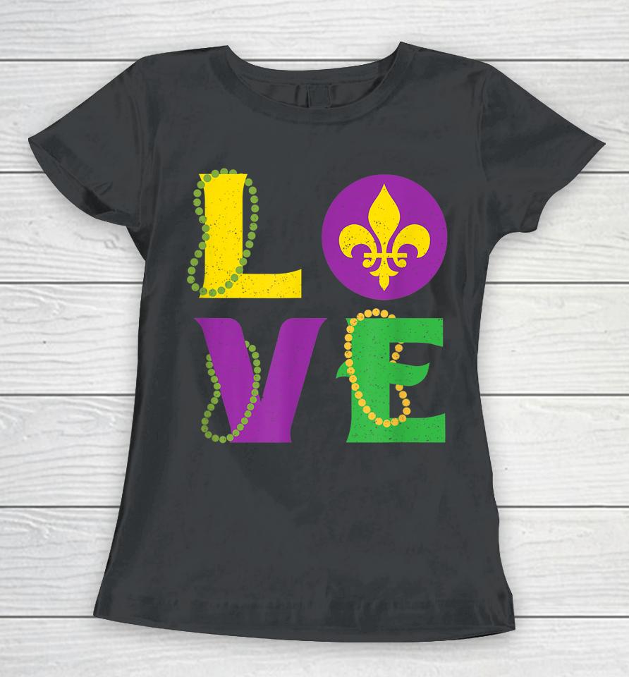 Mardi Gras Carnival Love New Orleans Cajun Festival Women T-Shirt