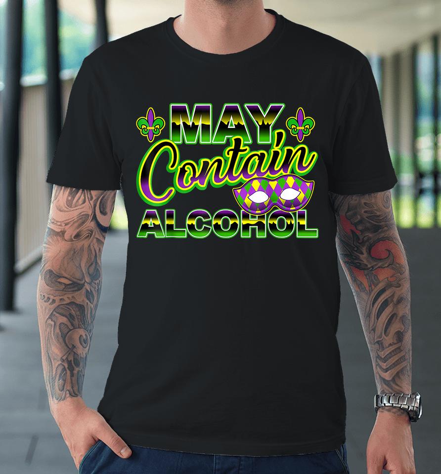 Mardi Gras Funny Alcohol Drinking New Orleans Gift Premium T-Shirt