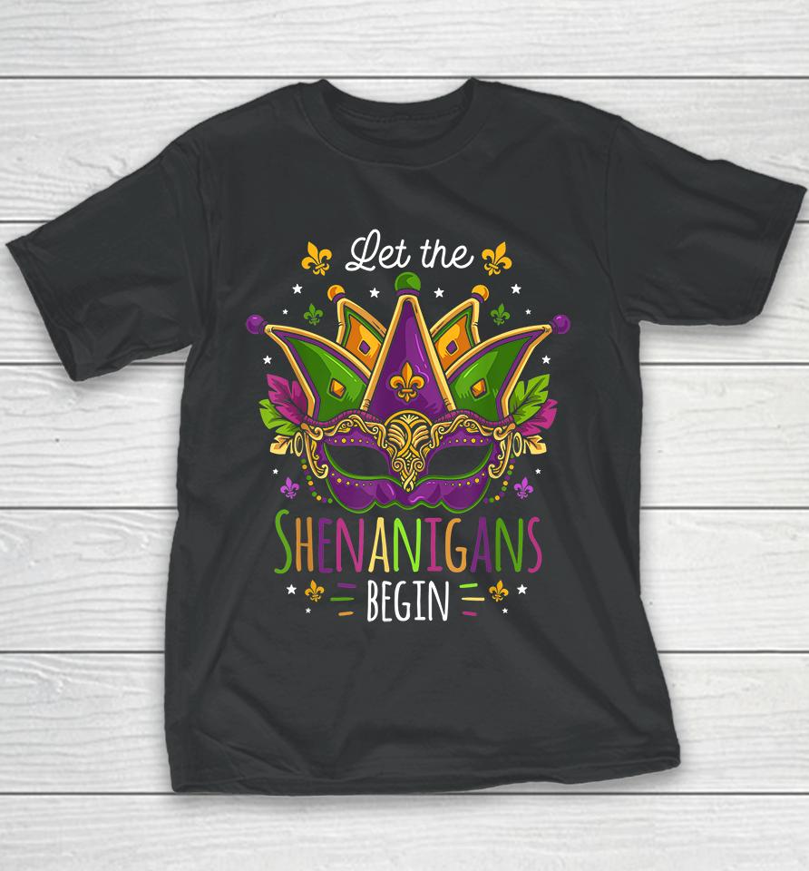 Mardi Gras Let The Shenanigans Begin Youth T-Shirt