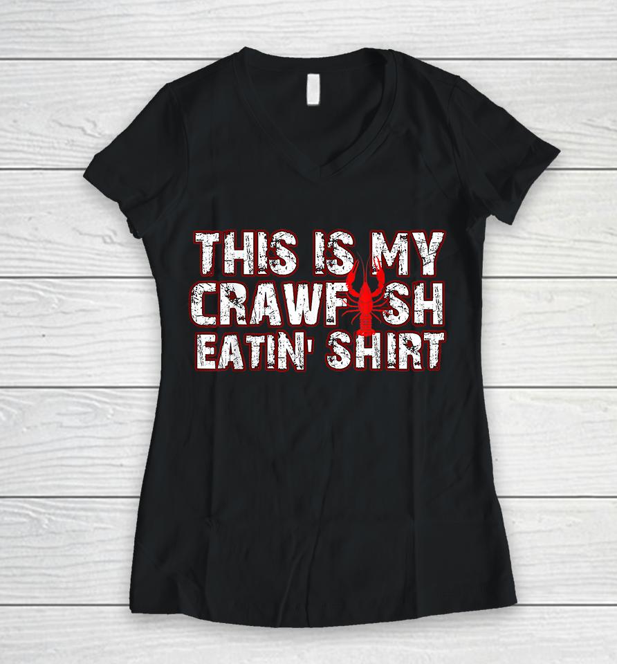 Mardi Gras This Is My Crawfish Eating Women V-Neck T-Shirt