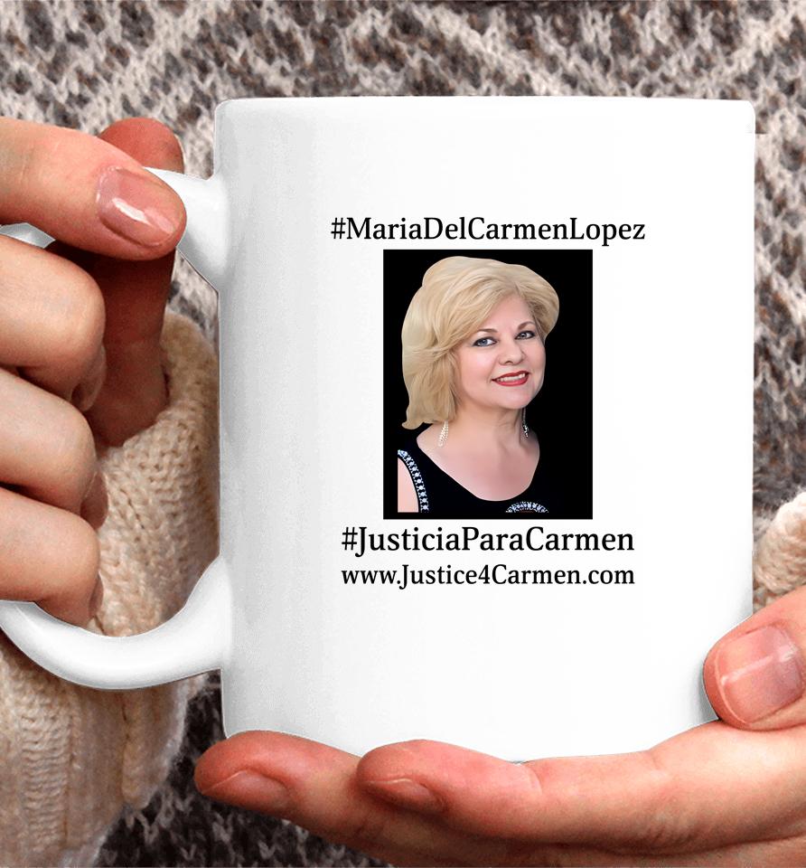 Maria Del Carmen Lopez Justicia Para Carmen Coffee Mug