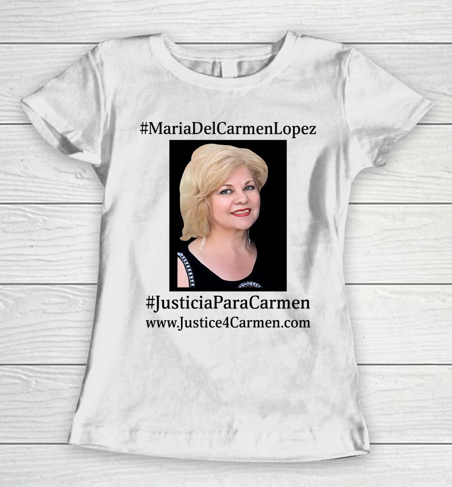 Maria Del Carmen Lopez Justicia Para Carmen Women T-Shirt