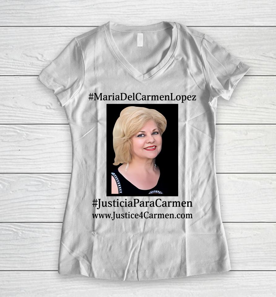 Maria Del Carmen Lopez Justicia Para Carmen Women V-Neck T-Shirt