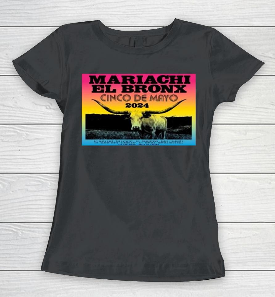 Mariachi El Bronx Cinco De Mayo 2024 Women T-Shirt